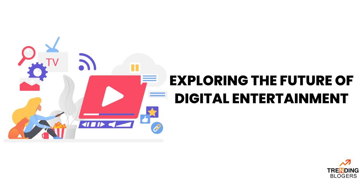 Exploring the Future of Digital Entertainment