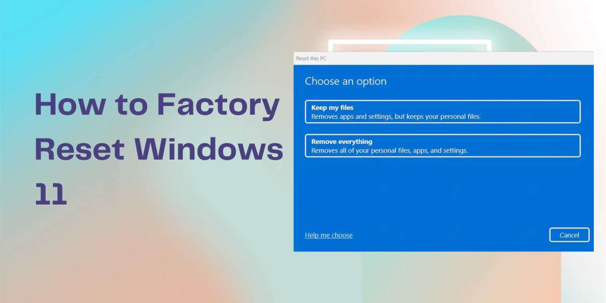 How to Factory Reset Windows 11