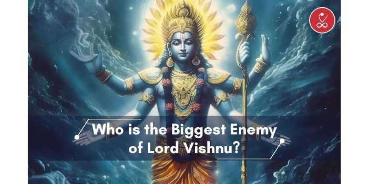 Who is the Biggest Enemy of Lord Vishnu? A Mythological Analysis