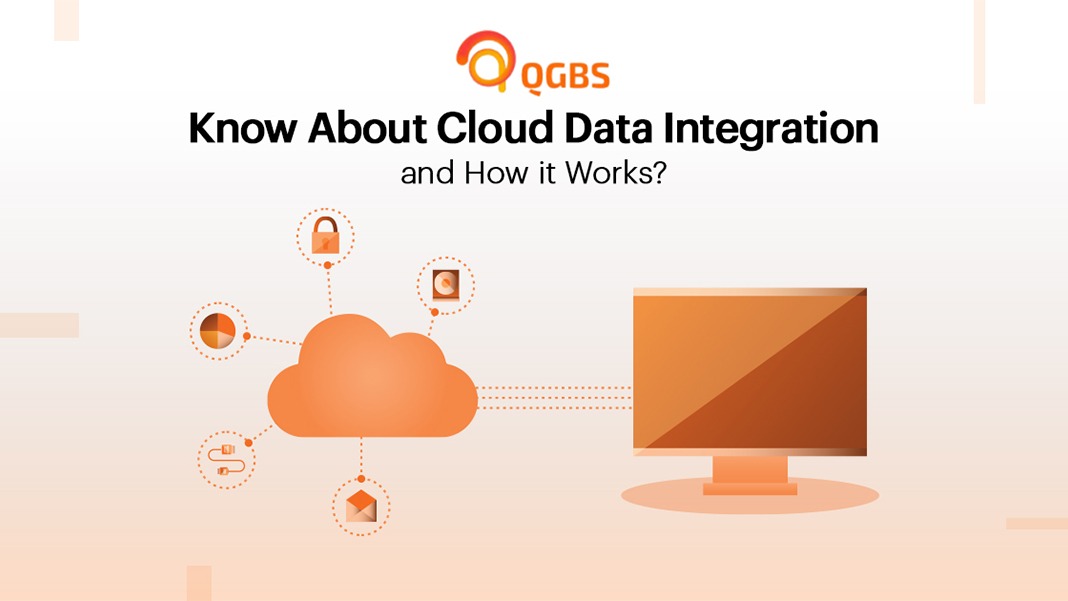 Know About Cloud Data Integration and How it Works?